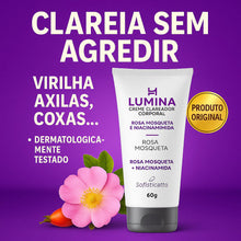 Carregar imagem no visualizador da galeria, Lumina Clareador Corporal Premium – Pele Mais Clara e Uniforme no Corpo, Axilas e Virilha com Niacinamida + Rosa Mosqueta
